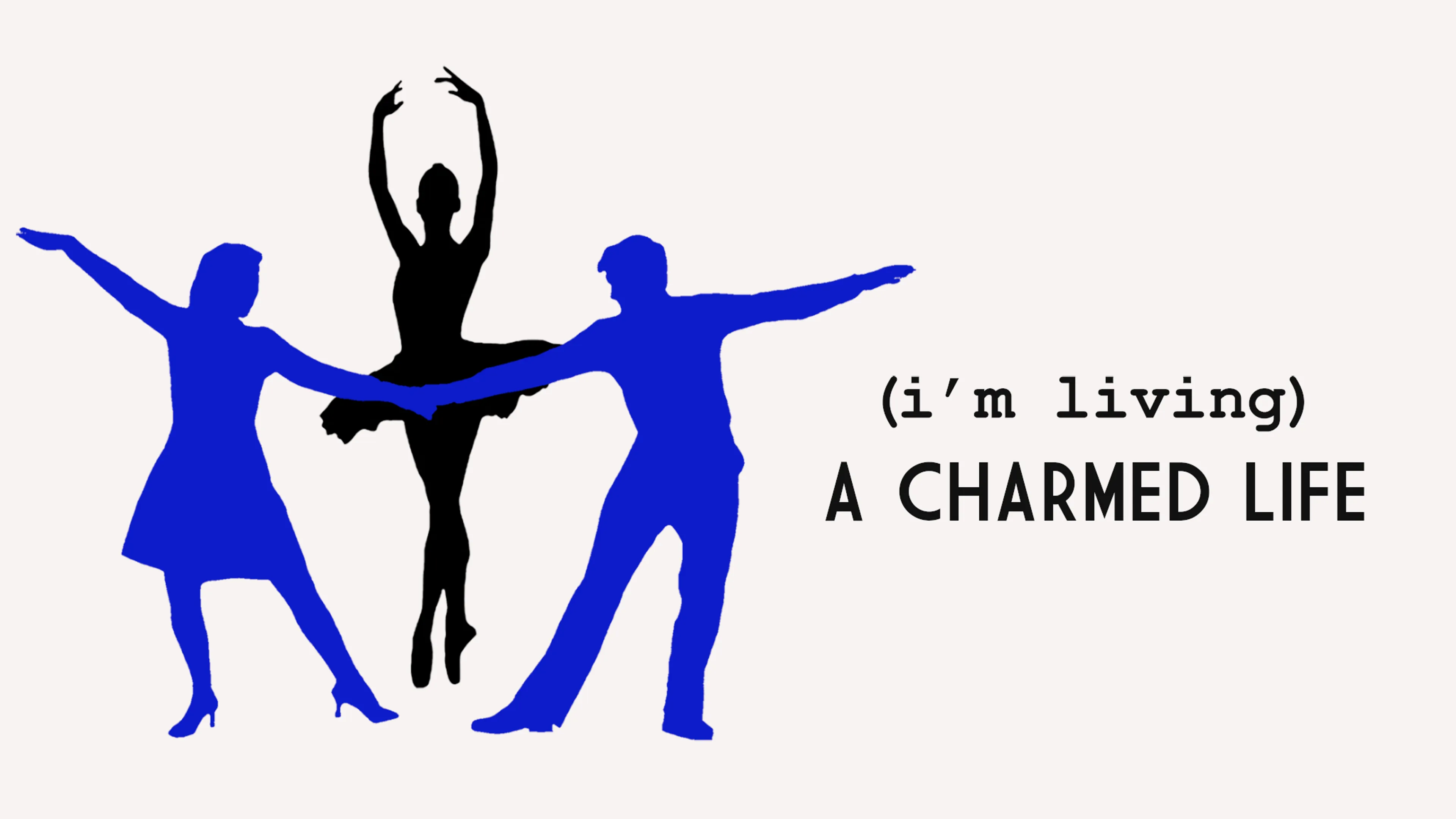 (I'm Living) A Charmed Life poster